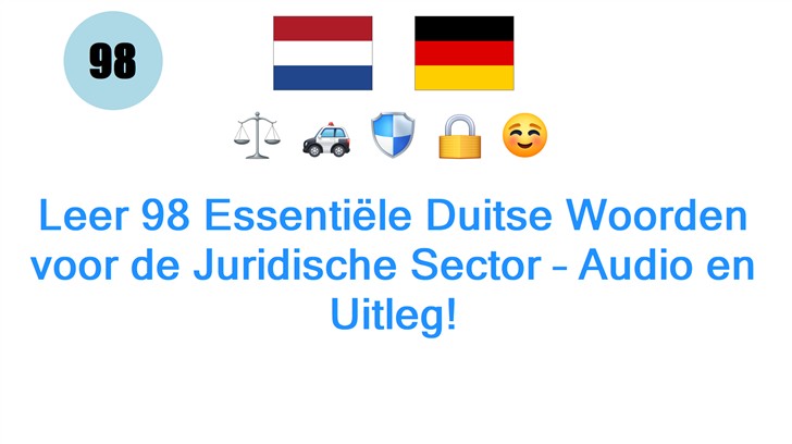 Leer 98 Essentiële Duitse Woorden voor de Juridische Sector – Audio en Uitleg!